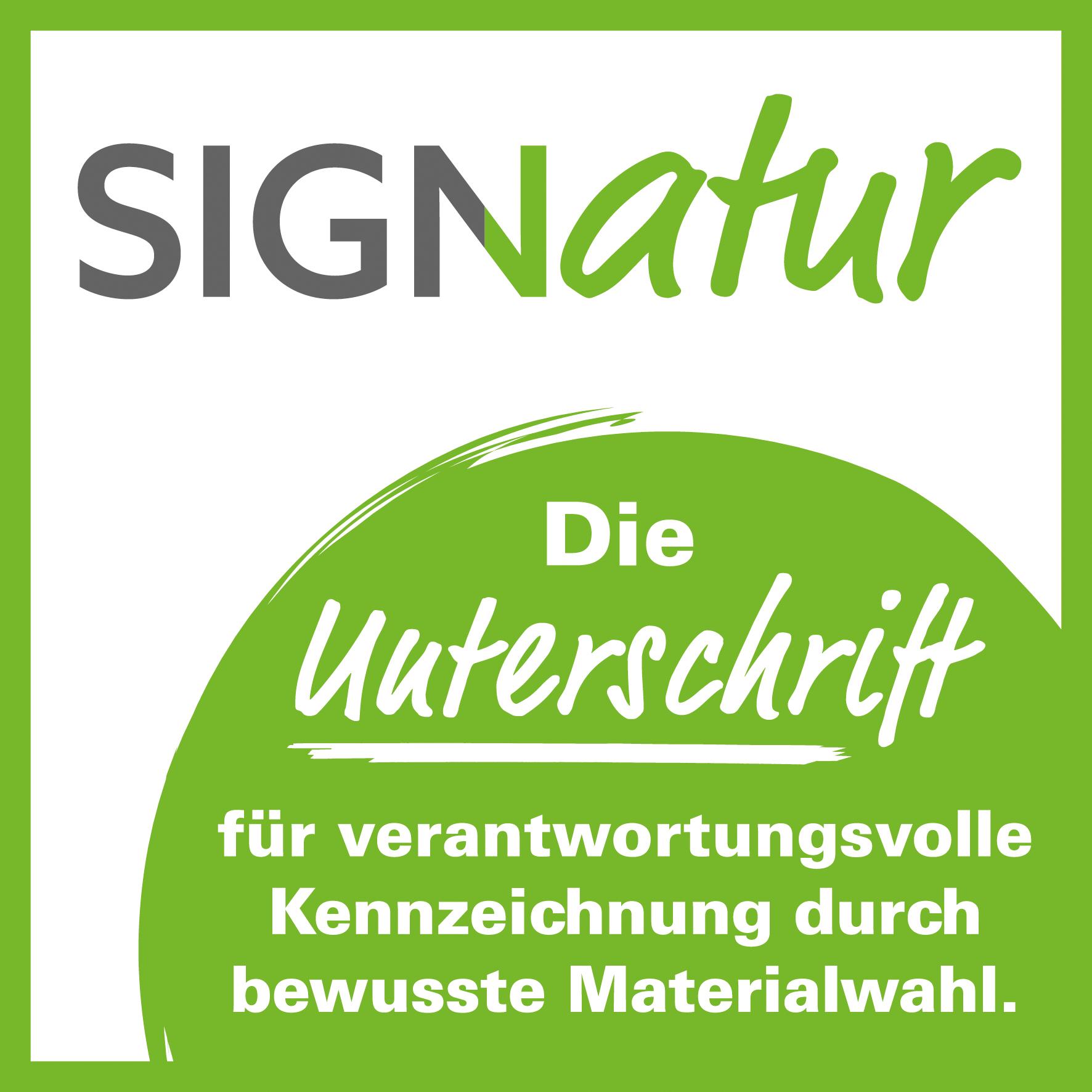SIGNatur Die Unterschrift für verantwortungsvolle Kennzeichnung durch bewusste Materialwahl